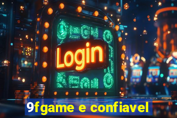 9fgame e confiavel